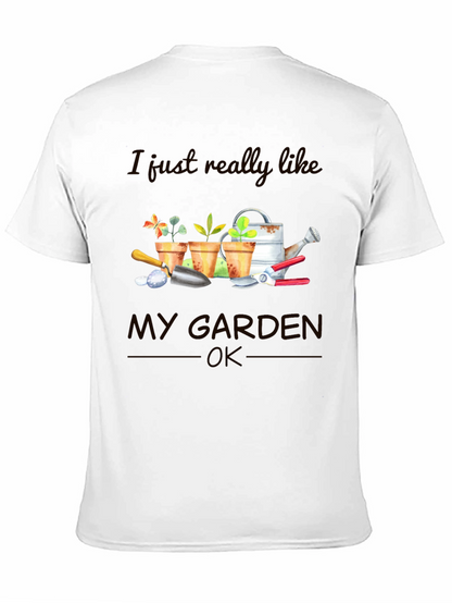 Gardening Lover T-Shirt - I Like My Garden