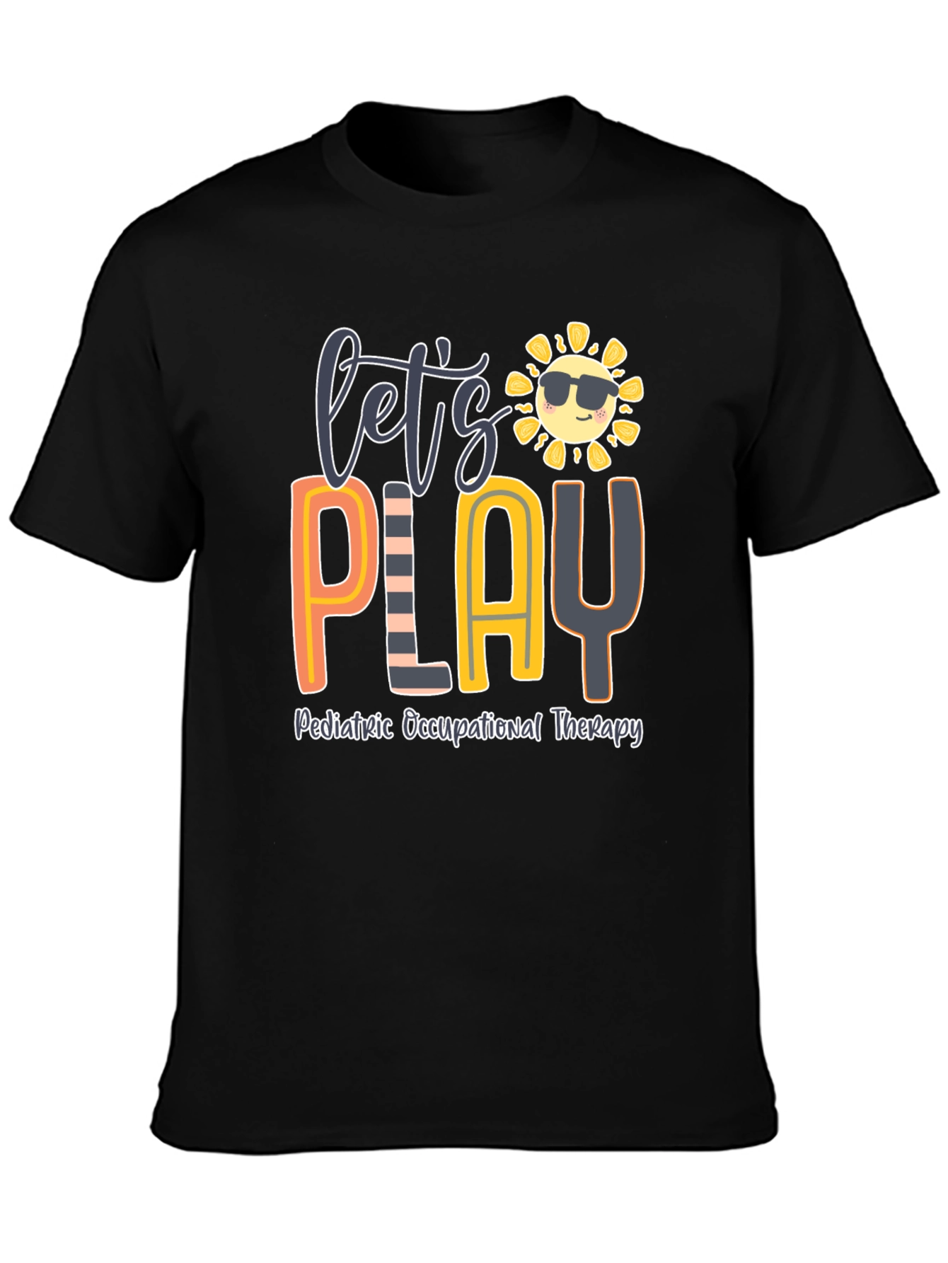 Lets Play Pediatric Occupational Therapy T-Shirt