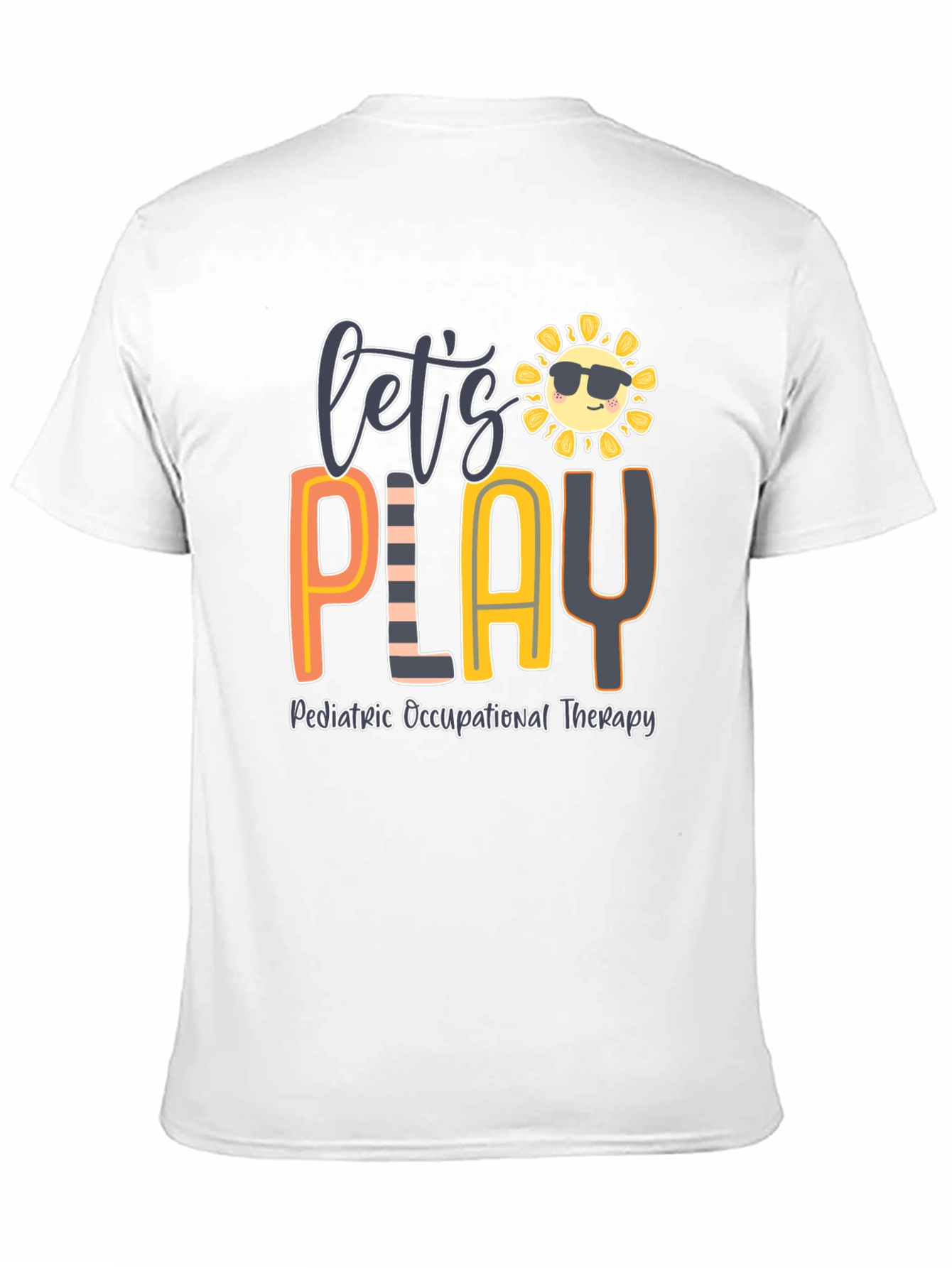 Lets Play Pediatric Occupational Therapy T-Shirt
