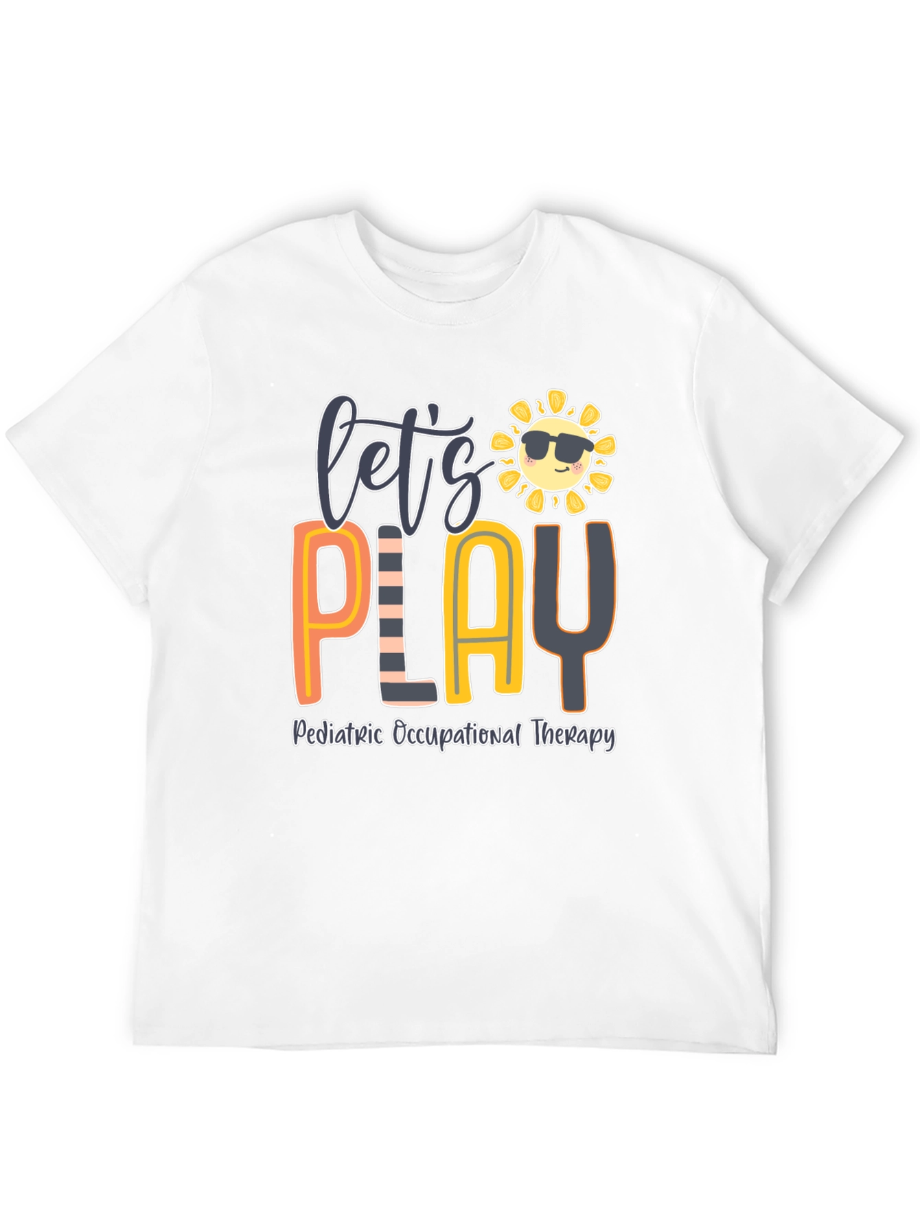 Lets Play Pediatric Occupational Therapy T-Shirt