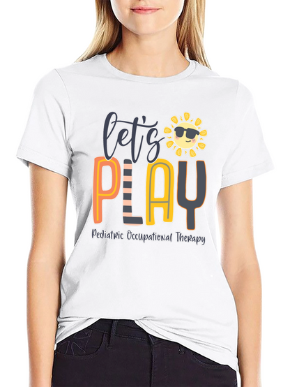 Lets Play Pediatric Occupational Therapy T-Shirt