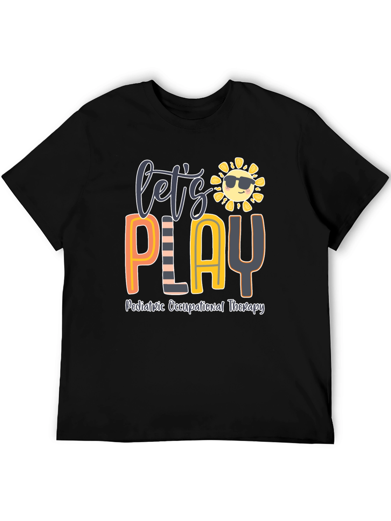 Lets Play Pediatric Occupational Therapy T-Shirt