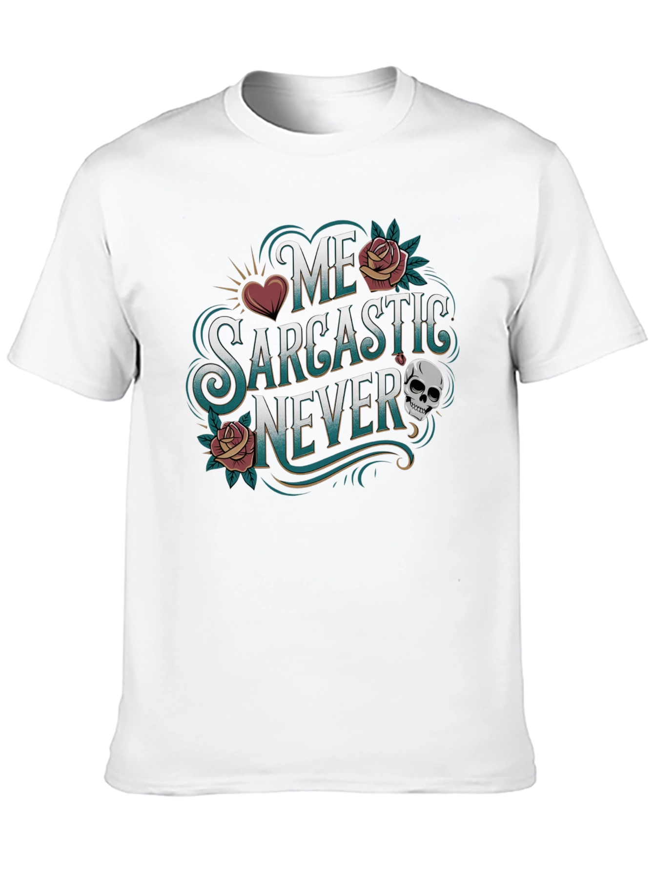 Sarcastic Never Graphic Tee - Funny Statement T-Shirt