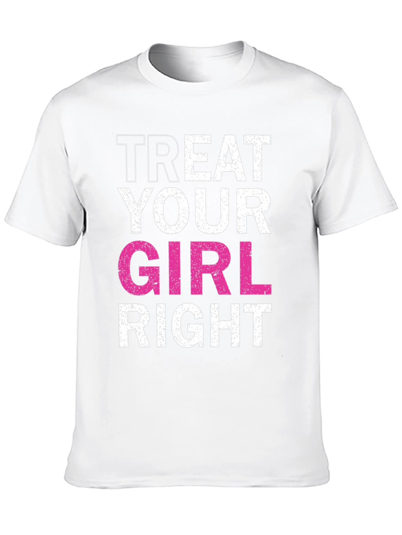 Treat Your Girl Right Black Graphic Tee