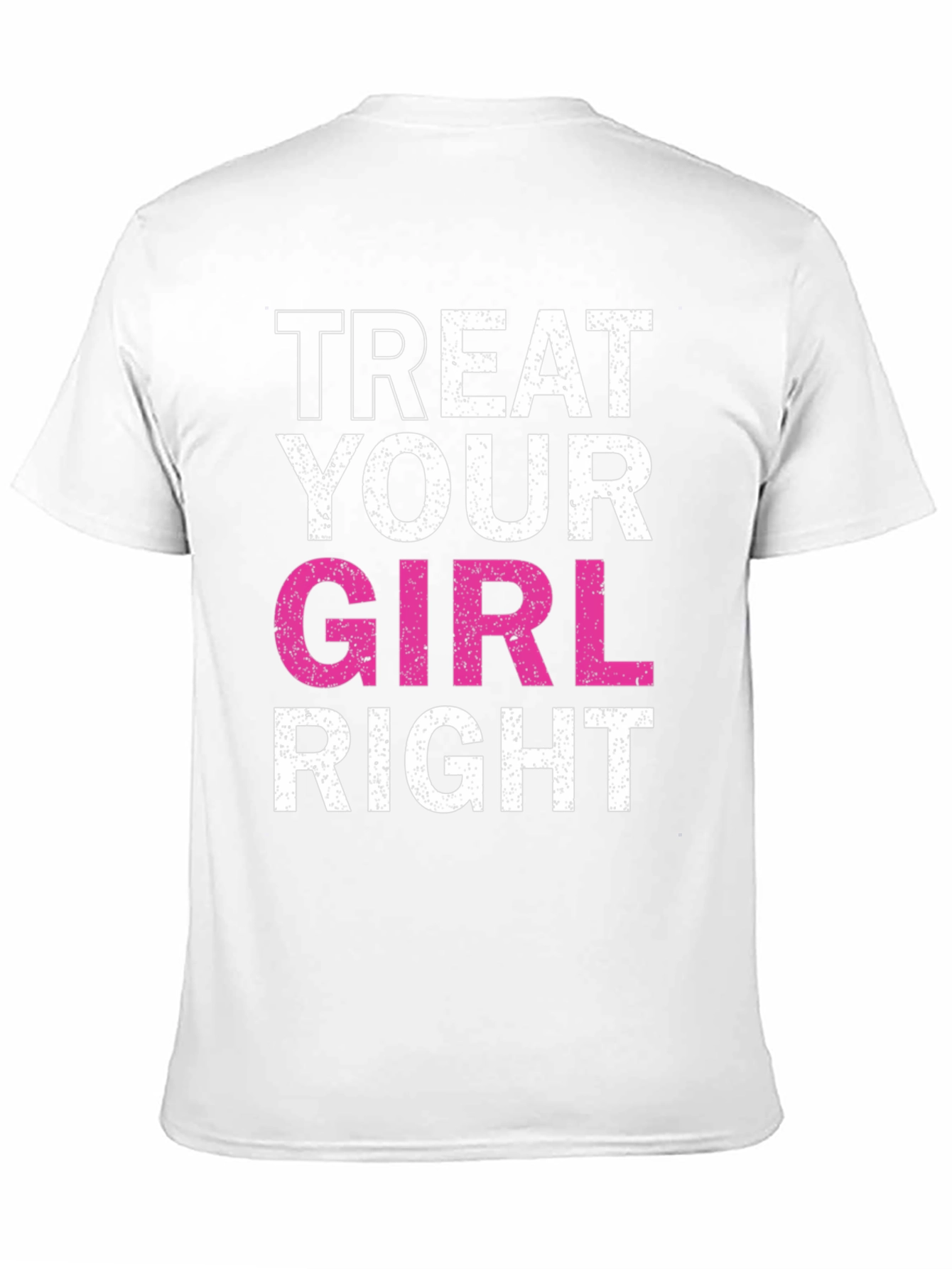 Treat Your Girl Right Black Graphic Tee