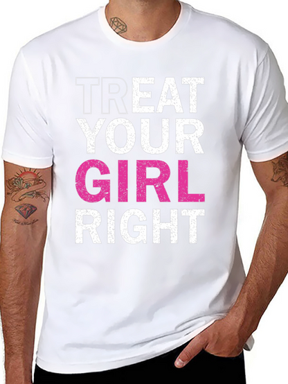 Treat Your Girl Right Black Graphic Tee
