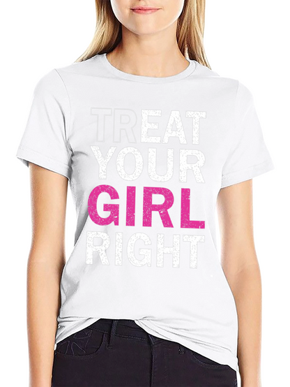 Treat Your Girl Right Black Graphic Tee