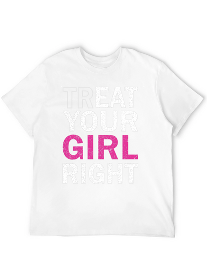 Treat Your Girl Right Black Graphic Tee