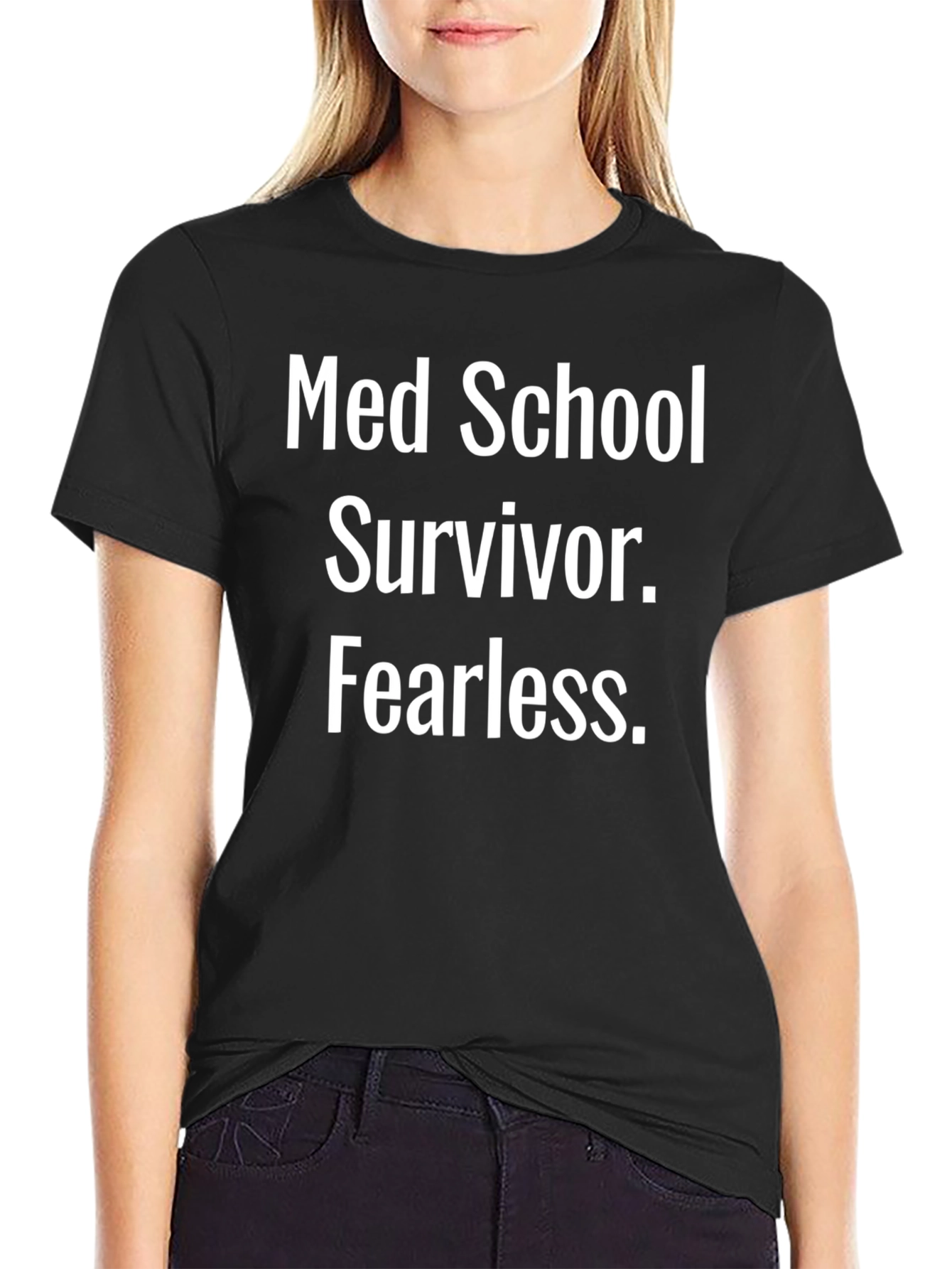 Med School Survivor Fearless Black T-Shirt