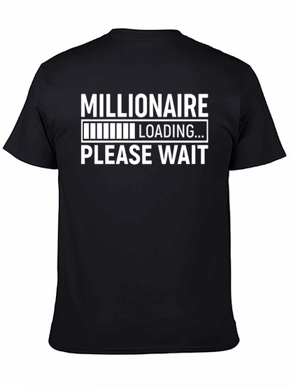 Millionaire Loading T-Shirt - Funny Graphic Tee