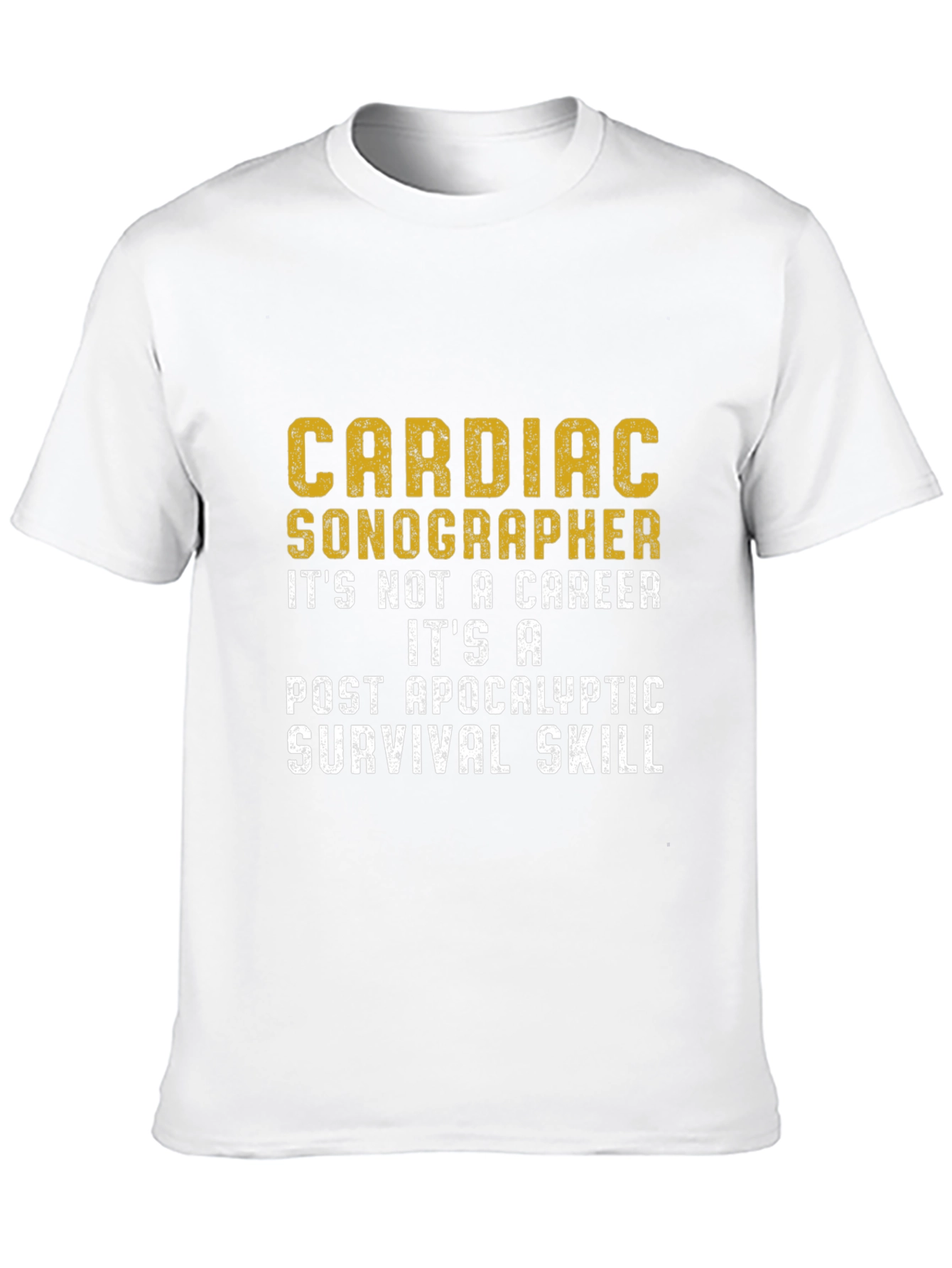 Cardiac Sonographer Post-Apocalyptic Skill T-Shirt