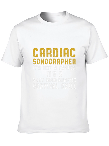 Cardiac Sonographer Post-Apocalyptic Skill T-Shirt