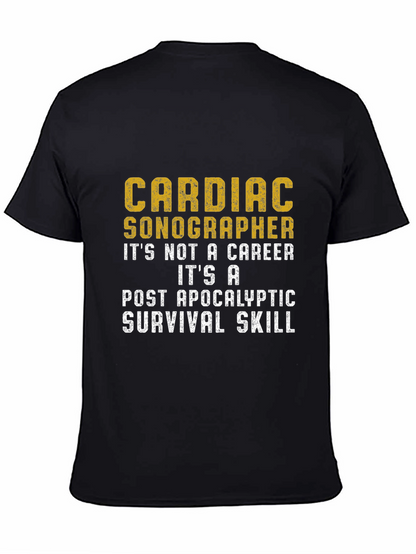 Cardiac Sonographer Post-Apocalyptic Skill T-Shirt
