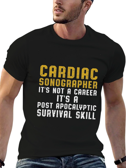 Cardiac Sonographer Post-Apocalyptic Skill T-Shirt