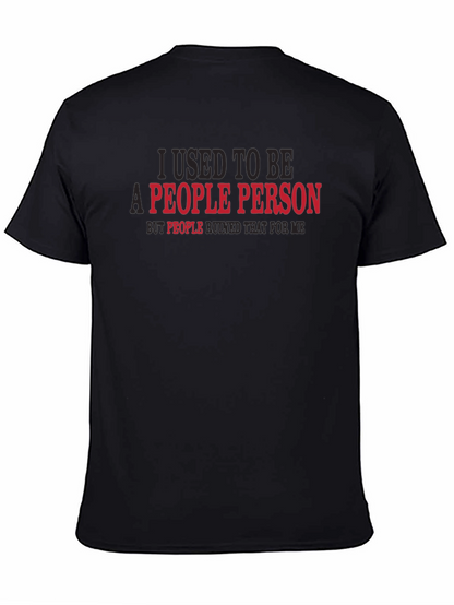 I Used to Be a People Person T-Shirt