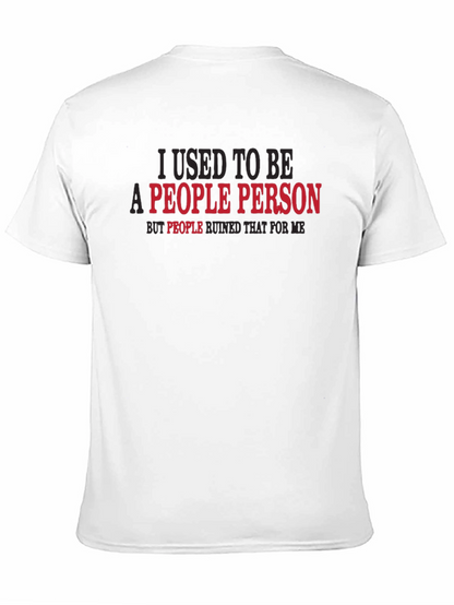I Used to Be a People Person T-Shirt
