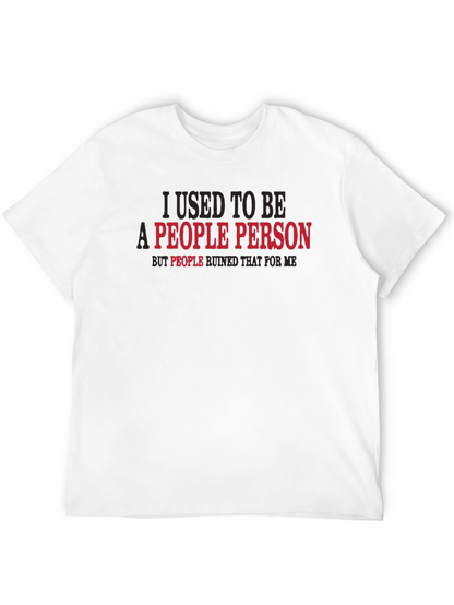 I Used to Be a People Person T-Shirt