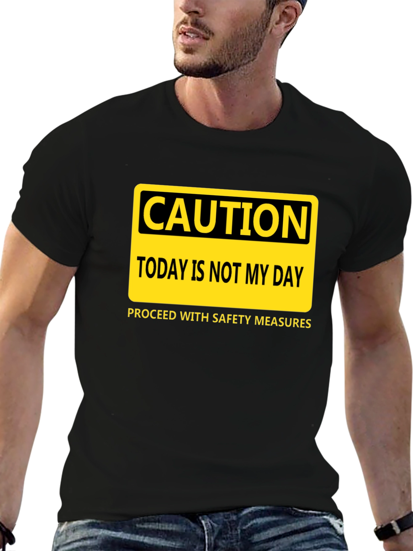 Caution Today Is Not My Day T-Shirt