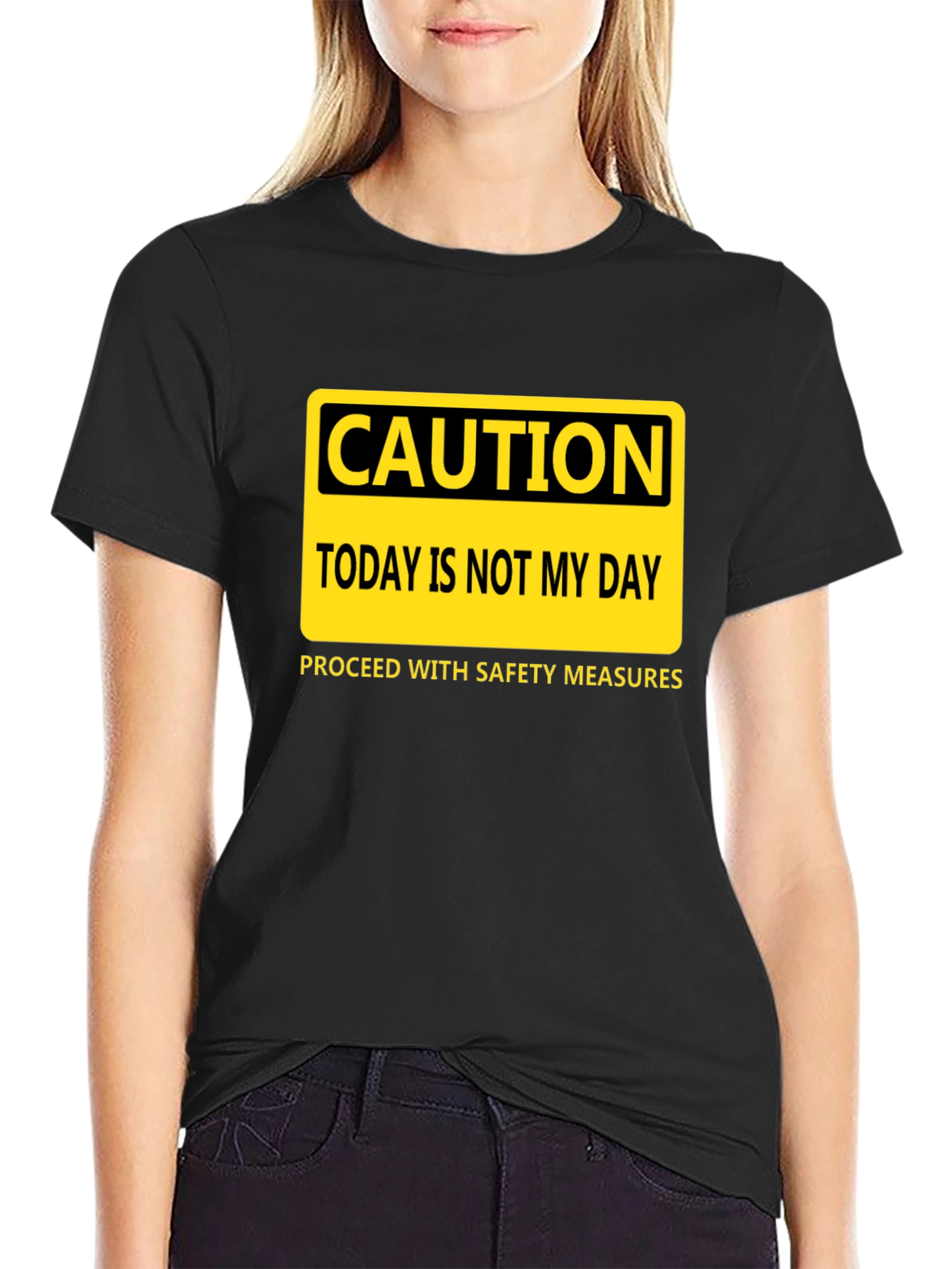 Caution Today Is Not My Day T-Shirt
