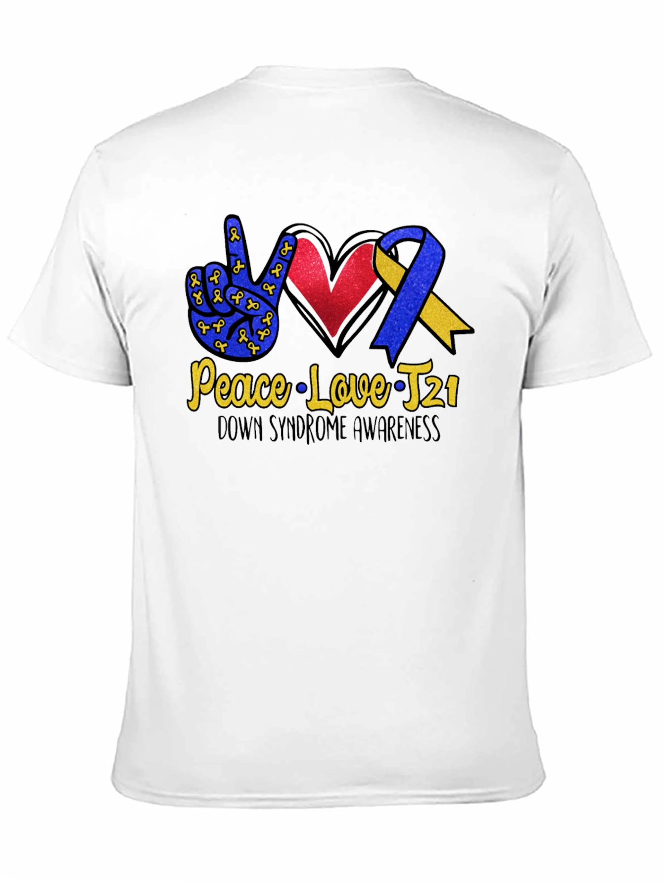 Down Syndrome Awareness T-Shirt - Peace Love T21