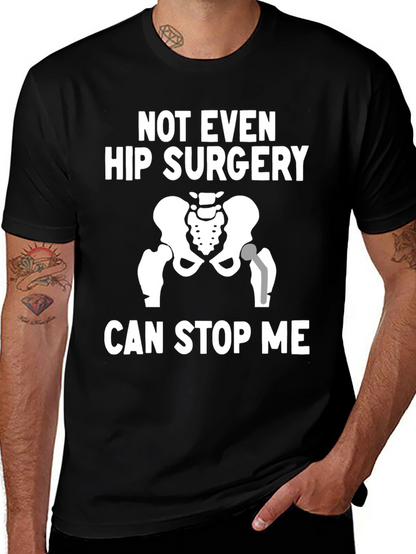 Funny Hip Surgery T-Shirt - Never Stop