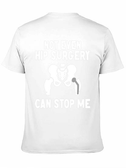 Funny Hip Surgery T-Shirt - Never Stop