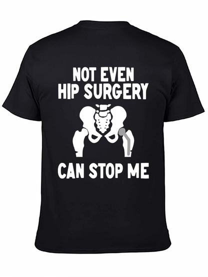 Funny Hip Surgery T-Shirt - Never Stop