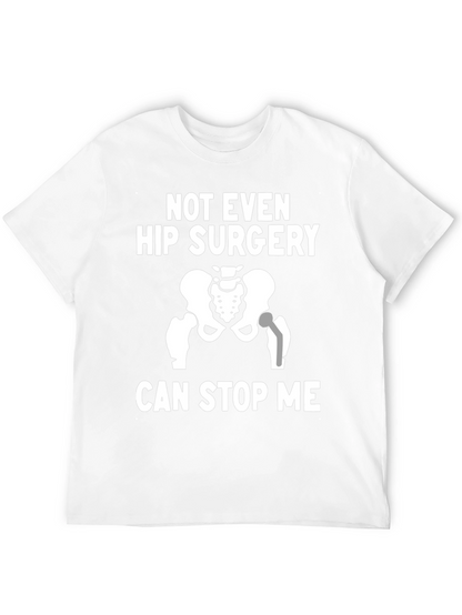 Funny Hip Surgery T-Shirt - Never Stop
