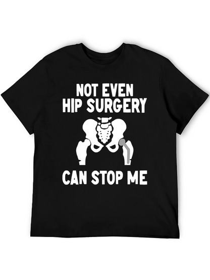Funny Hip Surgery T-Shirt - Never Stop