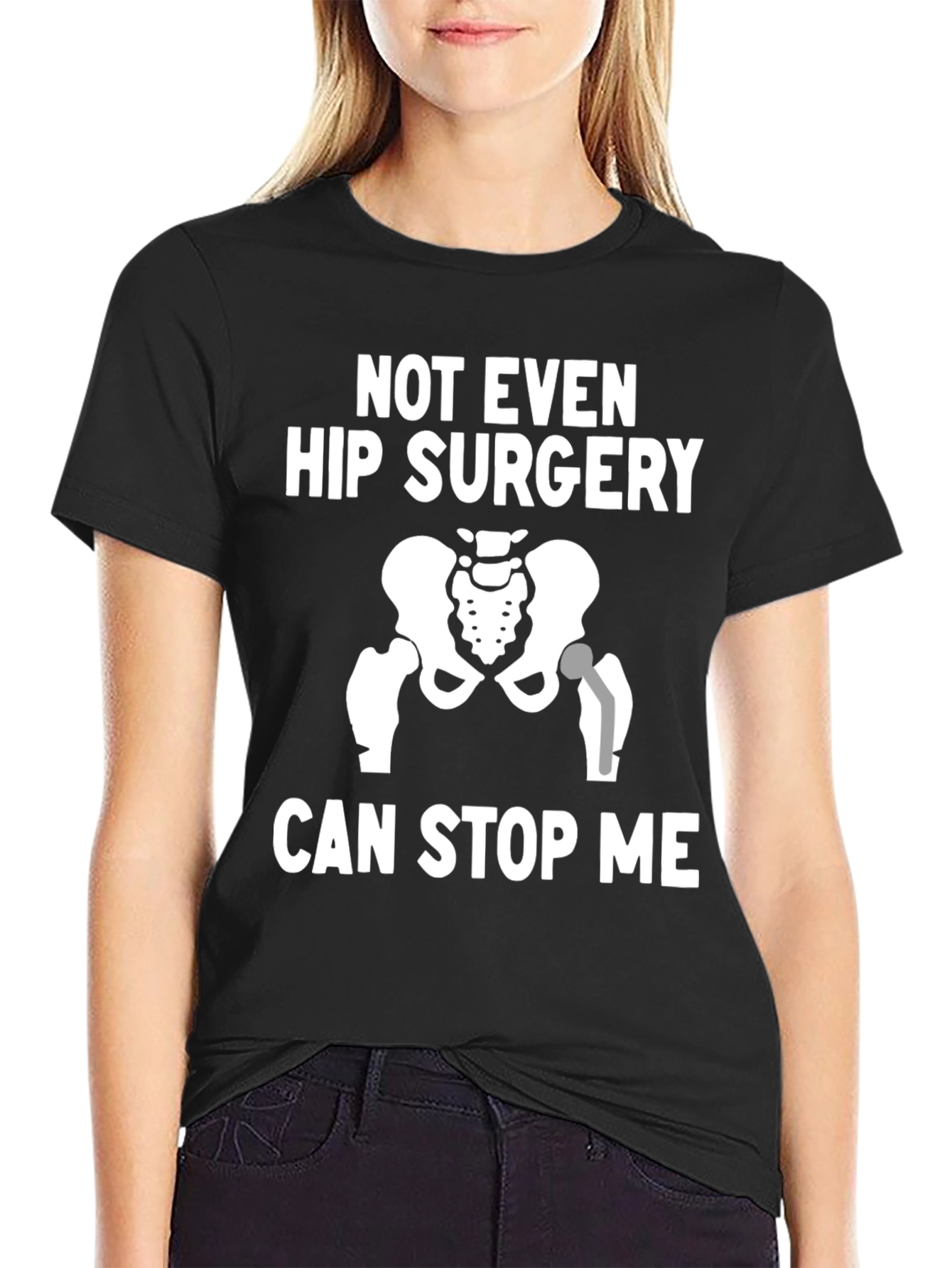 Funny Hip Surgery T-Shirt - Never Stop