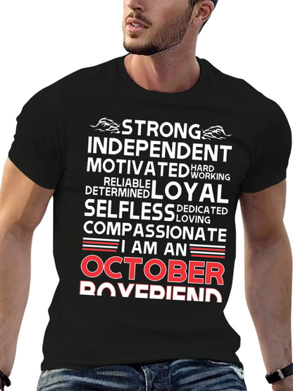 October Boyfriend T-Shirt - Strong Loyal Compassionate