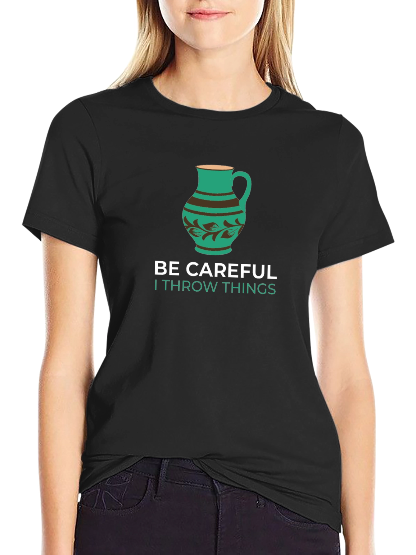 Funny Pottery T-Shirt - Be Careful I Throw Things
