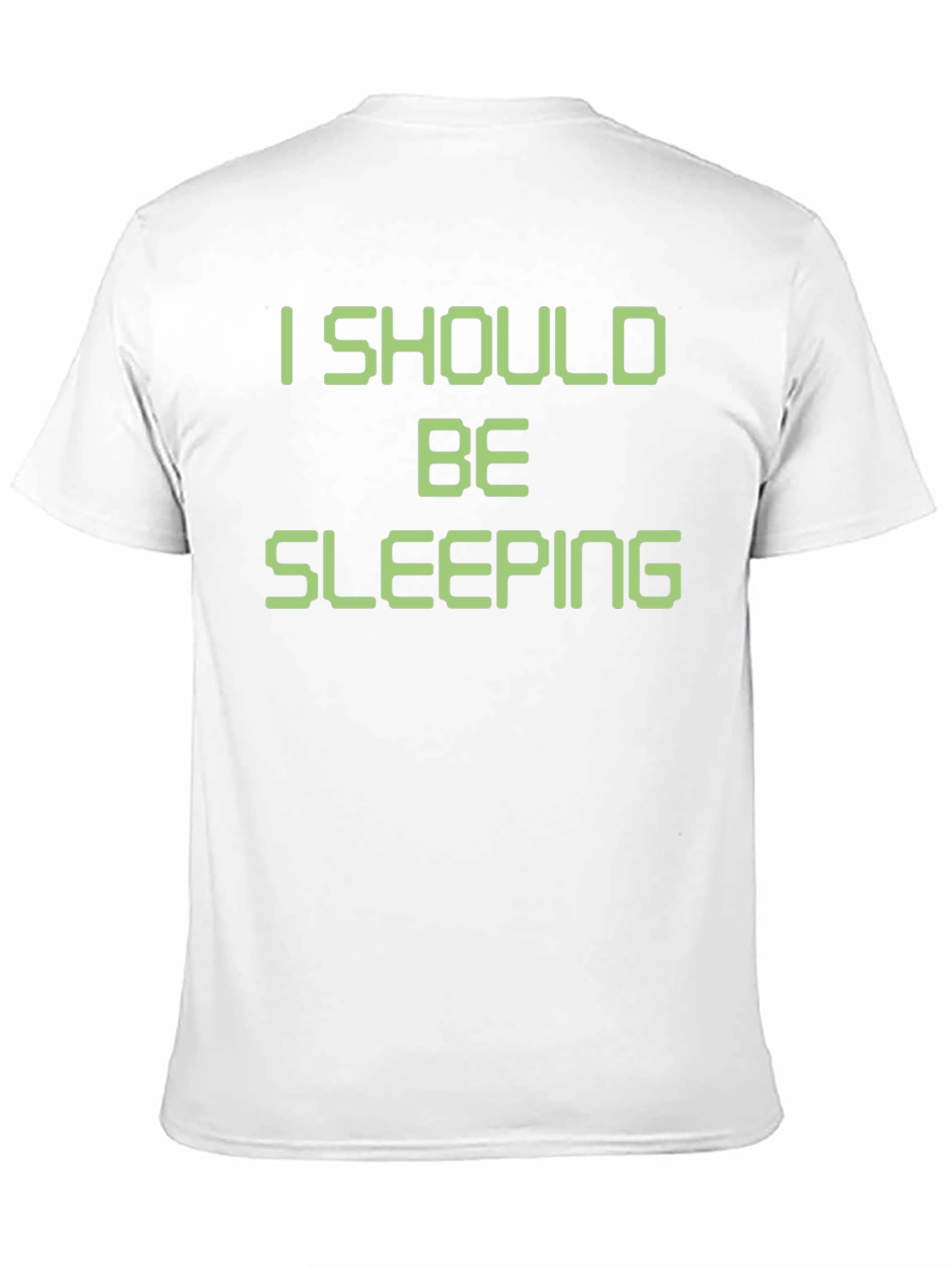 I Should Be Sleeping T-Shirt Funny Novelty Tee