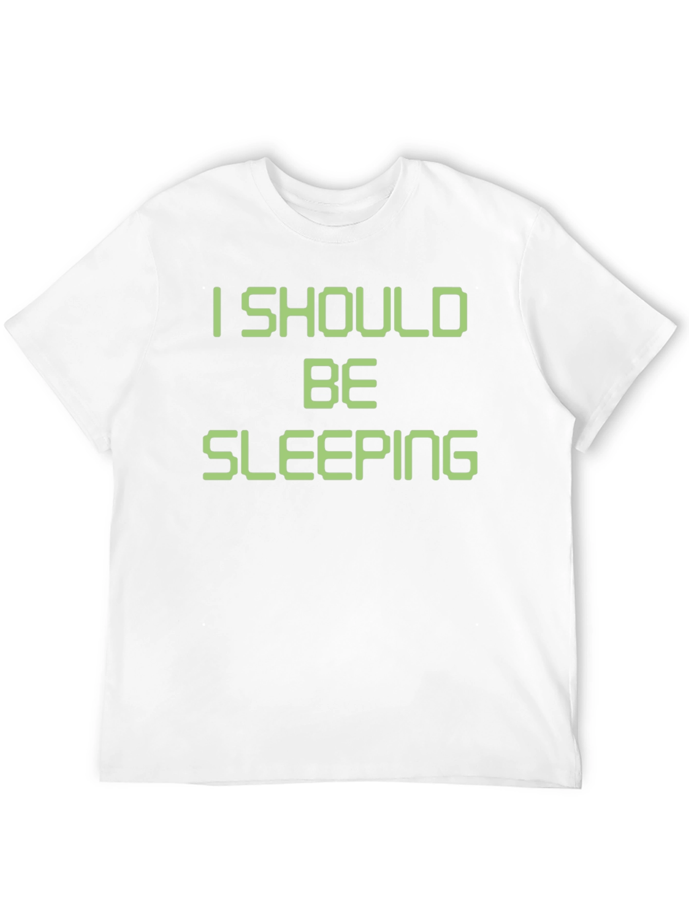 I Should Be Sleeping T-Shirt Funny Novelty Tee
