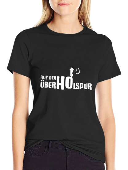 Auf Der Uber Holspur Funny Graphic Tee