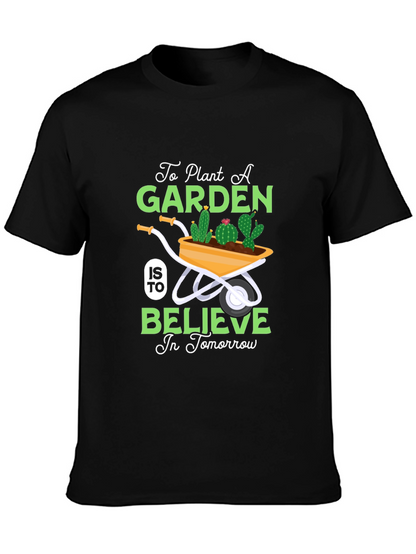 Plant a Garden Believe in Tomorrow Black T-Shirt