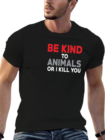 Be Kind to Animals T-Shirt