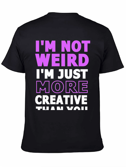 Im Not Weird Creative Graphic Tee