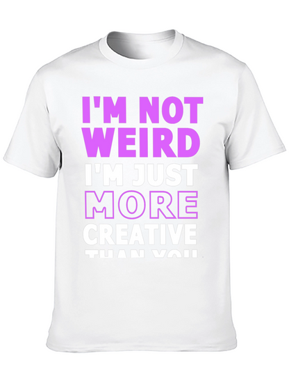 Im Not Weird Creative Graphic Tee