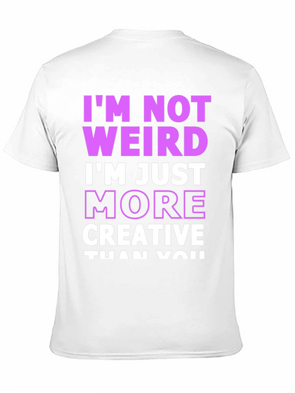 Im Not Weird Creative Graphic Tee