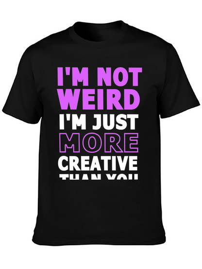 Im Not Weird Creative Graphic Tee