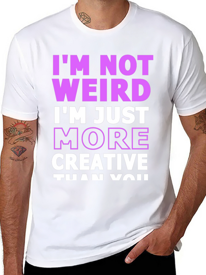 Im Not Weird Creative Graphic Tee