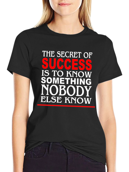 Secret of Success Graphic T-Shirt