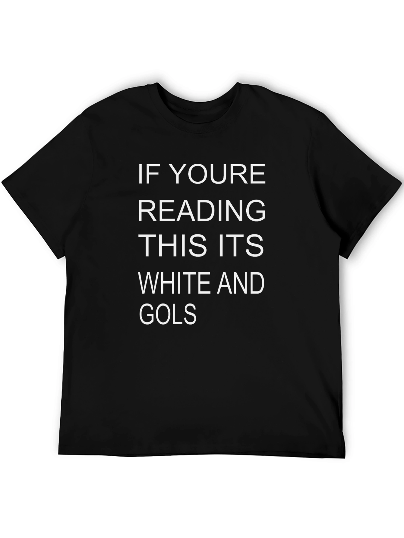 Humorous If Youre Reading This Graphic Tee