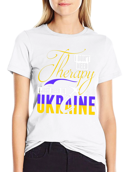 Ukraine Therapy T-Shirt - I Dont Need Therapy!