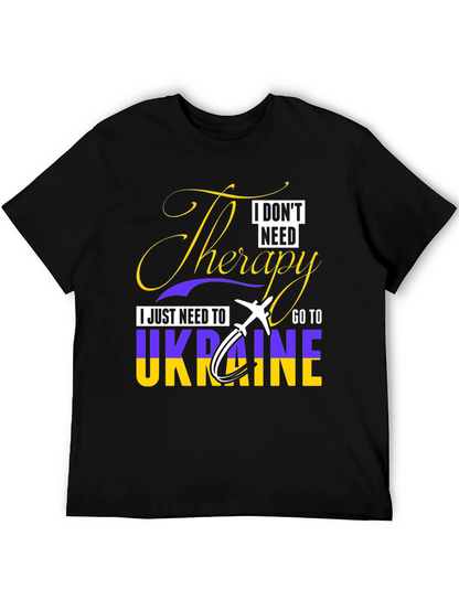 Ukraine Therapy T-Shirt - I Dont Need Therapy!