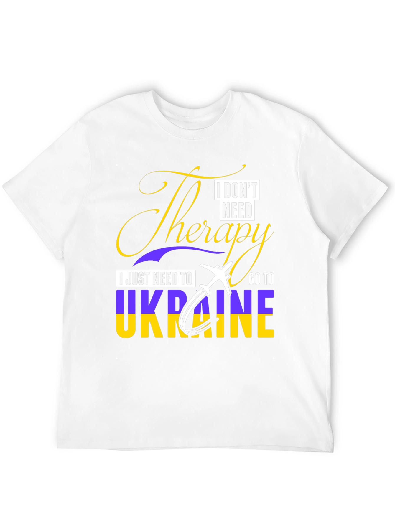 Ukraine Therapy T-Shirt - I Dont Need Therapy!