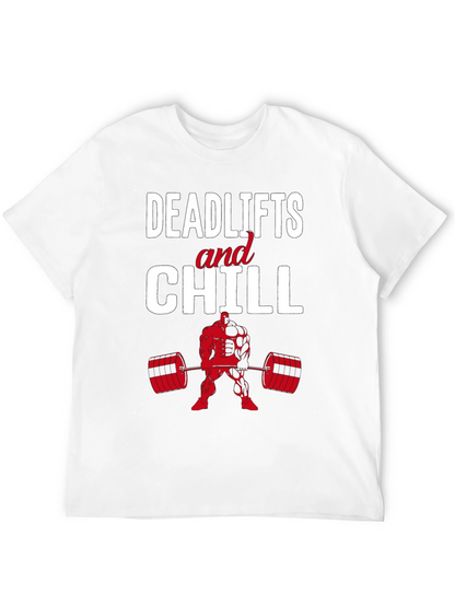 Deadlifts and Chill Graphic T-Shirt