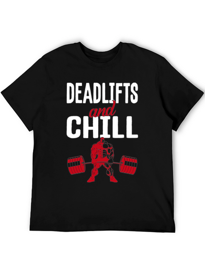Deadlifts and Chill Graphic T-Shirt