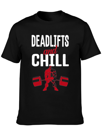 Deadlifts and Chill Graphic T-Shirt